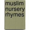 Muslim Nursery Rhymes door Terry Norridge