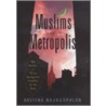 Muslims of Metropolis door Kavitha Rajagopalan