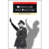 Mussolini And Fascism by Marco Palla