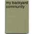 My Backyard Community