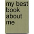 My Best Book About Me