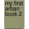 My First Arban Book 2 by Unknown