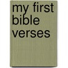 My First Bible Verses by Anita Reith Stohs