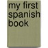 My First Spanish Book