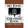 My Four-Cornered Room door Cheryl F. Batoon