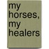 My Horses, My Healers