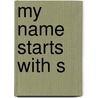 My Name Starts With S door Larry Hayes