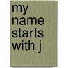 My Name Starts with J door Larry Hayes