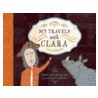 My Travels with Clara door Mary Taverner Holmes