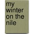 My Winter On The Nile