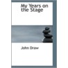 My Years On The Stage door John Drew