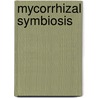 Mycorrhizal Symbiosis door Sally E. Smith