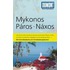 Mykonos, Paros, Naxos