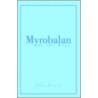 Myrobalan Of The Magi door Alan Jacobs