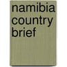 Namibia Country Brief by World Bank Group