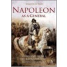 Napoleon as a General by Jonathon P. Riley