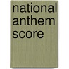 National Anthem Score by Unknown