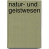 Natur- und Geistwesen door Rudolf Steiner