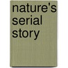 Nature's Serial Story by Edward Payson Roe