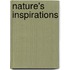 Nature's Inspirations