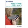 Navigating With A Gps by Peter Hawkins
