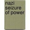 Nazi Seizure of Power by William Sheridan Allen