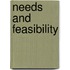 Needs And Feasibility