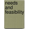 Needs And Feasibility door Eric Feinblatt