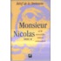Monsieur Nicolas of de menselijke inborst ontmaskerd