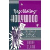 Negotiating Hollywood door Danae Clark