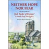 Neither Hope Nor Fear door Paddy King-Fretts
