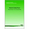 Network Coding Theory door S-Y. Li