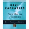 New Birth or Rebirth? door Ravi Zacharias