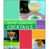 New Classic Cocktails door Mardee Haidin Regan