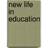 New Life in Education