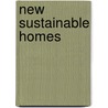 New Sustainable Homes door James Grayson Trulove