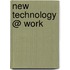 New Technology @ Work