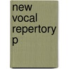 New Vocal Repertory P by Jane Manning