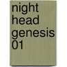 Night Head Genesis 01 by George Iida
