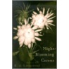 Night-Blooming Cereus by K.A. Longstreet