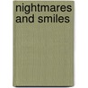 Nightmares and Smiles door Mary Natan