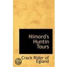 Nimord's Huntin Tours by Crack Rider of Egland