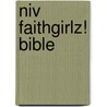 Niv Faithgirlz! Bible door Ibs-Stl