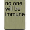 No One Will Be Immune door David Mamet
