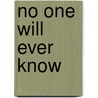 No One Will Ever Know by Carl Sommer