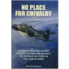 No Place For Chivalry by Alastair Goodrum