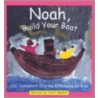 Noah, Build Your Boat by Unknown