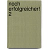 Noch erfolgreicher! 2 by Alex S. Rusch