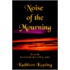 Noise of the Mourning