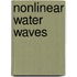 Nonlinear Water Waves